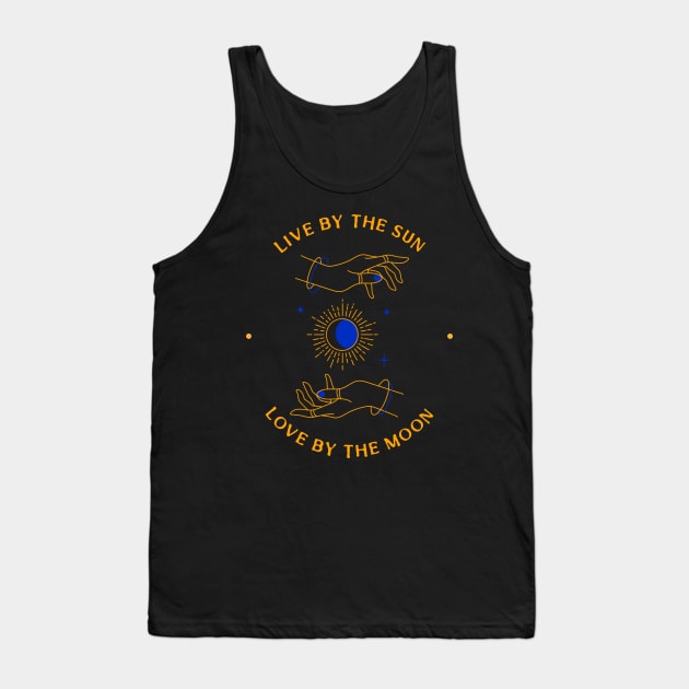 Live By The Sun Love By The Moon Tank Top by Z1